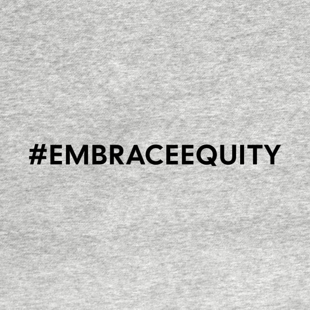 Embrace Equity by little osaka shop